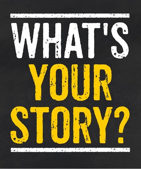 What's Your Story?